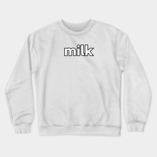 Halloween Costume Shirt MILK Crewneck Sweatshirt